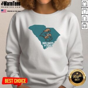 Coastal Carolina 365 Days of Teal sweatshirt in vibrant teal color, perfect for fans and casual wear.