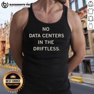 Alt Text: Premium No Data Centers in the Driftless tank top featuring a stylish design and eco-friendly fabric.