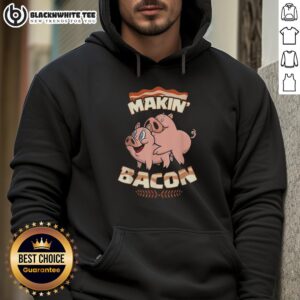 Good Pig Bacon Makin Bacon Hoodie featuring a fun graphic design for bacon lovers and food enthusiasts.