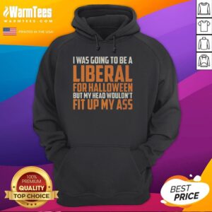 Retro hoodie design featuring 'I Was Going To Be A Liberal For Halloween' slogan, perfect for Halloween festivities.