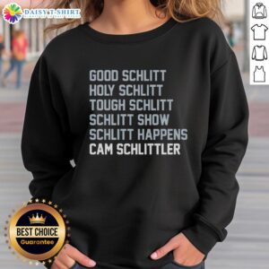 Awesome Good Schlitt Holy Schlitt Tough Schlitt Cam Schlittler Sweatshirt in vibrant colors, perfect for casual wear.