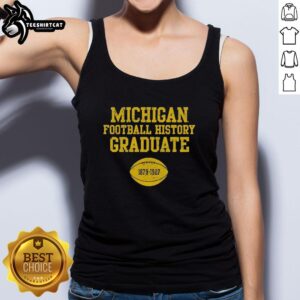 Original Michigan NCAA Football History Graduate 1879-1927 Tank Top showcasing vintage sports heritage and school pride.