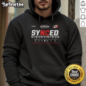 Original Synced Carolina Hurricanes Sound The Siren 2025 Playoffs Hockey R261 Hoodie featuring team logo and vibrant design.