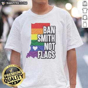 Alt Text: Original Ban Smith Not Flags Pride Rainbow T-Shirt featuring vibrant rainbow colors and a bold, inclusive message.