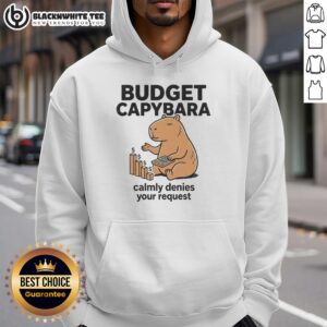 Awesome Budget Capybara hoodie featuring a calm capybara denying a request, perfect for animal lovers and casual wear.