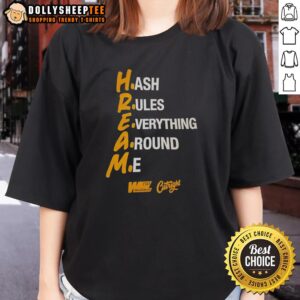 Good Hream Hash Rules Everything Around Me Ladies Tee featuring stylish design and comfortable fit for casual wear.