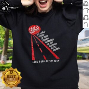 Premium Eagles Tour 2010 Long Road Out of Eden sweatshirt featuring iconic band logo and vintage design.