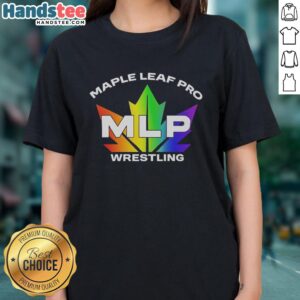 Official Maple Leaf Pro MLP Wrestling Pride Ladies Tee featuring a vibrant design and comfortable fit for fans.