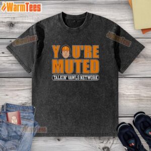 Premium 'Youre Muted' podcast washed t-shirt featuring J-Man, perfect for fans of Tennessee humor and Vawls Network.