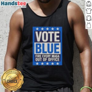 Premium Vote Blue Fire Every MAGA Out Of Office Tank Top - Stylish political apparel for activism and summer wear.