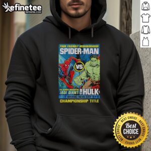 Hot Spider-Man and The Hulk hoodie featuring championship title design for fans of superhero apparel.