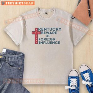 Patriotic Christian cross washed t-shirt featuring Kentucky 'Beware of Foreign Influence' design with stars.