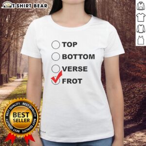 Awesome Top Bottom Verse Frot Ladies Tee featuring a stylish design perfect for casual wear.