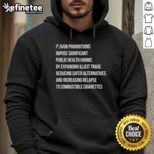 Funny Flavor Prohibitions Impose Significant Public Health Harms By Expanding Illicit Trade T-Shirt - Image 2