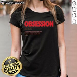 Alt Text: Ladies tee featuring 'Awesome Obsession' design, expressing a relentless attachment to an idea or emotion.