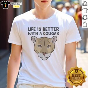 Alt Text: Nice Wildcat Life is Better with a Cougar T-Shirt - stylish graphic tee featuring a wildcat design for nature lovers.