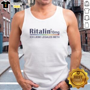 Funny Ritalin 10mg tank top featuring 'Ich Liebe Legales Meth' design, perfect for humor and quirky fashion enthusiasts.