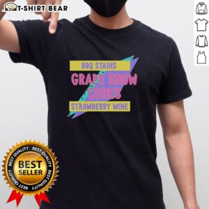 Top BBQ Stains Grape Snow Cones Strawberry Wine T-Shirt featuring a fun design for summer gatherings and outdoor events.