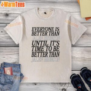 Nice 'Everyone Is Better Than Jalen Brunson' washed t-shirt design for basketball fans, showcasing humor and style.