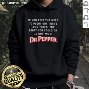 Person wearing a Dr. Pepper hoodie with a tired expression, humorously addressing comments about looking tired.