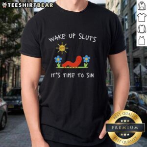 Funny summer T-shirt featuring 'Worm Wake Up Sluts It's Time To Sin' slogan, perfect for casual wear and humor lovers.