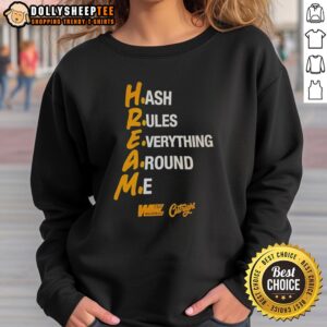 Good Hream Hash Rules Everything Around Me sweatshirt featuring a stylish design and vibrant colors for casual wear.