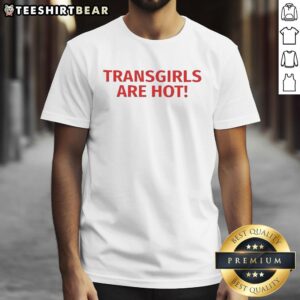 Official Transgirl Are Hot Letter T-Shirt featuring bold text in vibrant colors, perfect for pride and self-expression.