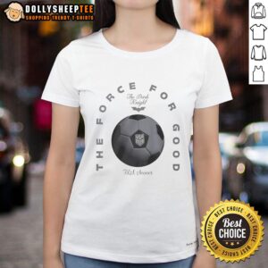 Hot The Force For Good US Soccer Ladies Tee - stylish women's soccer shirt promoting teamwork and empowerment.