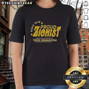 Alt Text: Original Proud Zionist Tafsik Organization Ladies Tee featuring vibrant design promoting Zionist values.