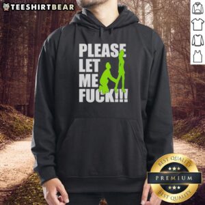 Premium 'Please Let Me Fck' Hoodie in stylish black, perfect for casual wear and making a bold statement.