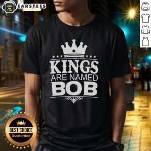 Funny 'Nice Kings Are Named Bob' personalized T-shirt showcasing a humorous design for Bob fans and gift seekers.