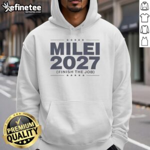 Top Milei 2027 Finish The Job Hoodie featuring bold graphics and a comfortable fit, perfect for supporters.