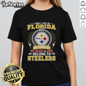 Original Pittsburgh Steelers NFL ladies tee: 'I may live in Florida, but my heart belongs to Steelers' design.