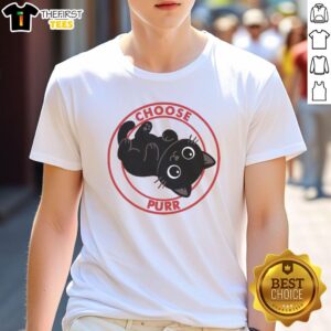 Awesome Choose Purr T-Shirt featuring a playful cat graphic, perfect for feline lovers and casual wear enthusiasts.
