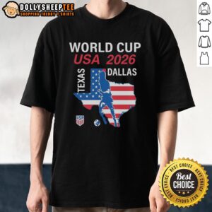 Hot Dallas Texas Host 2026 World Cup USA Soccer T-Shirt featuring vibrant graphics and bold colors celebrating the event.