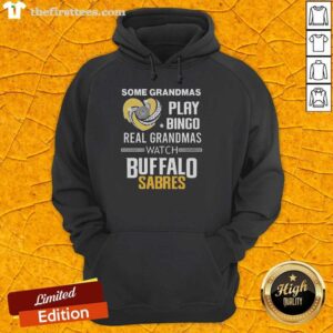Top Buffalo Sabres Some Grandmas Play Bingo Real Grandmas Watch Buffalo Sabres T-Shirt - Image 2