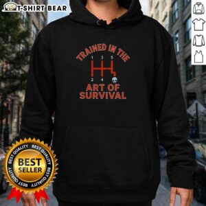 Nice Trained In The Art Of Survival Annual Transmission Hoodie displayed on a mannequin in a stylish outdoor setting.