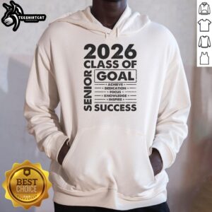 Pretty Goal Success Class of 2026 Senior Grad wearing graduation hoodie, celebrating academic achievement and graduation day.