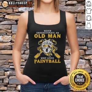 Good Never Underestimate An Old Man Who Loves Paintball tank top design featuring a playful graphic and vibrant colors.