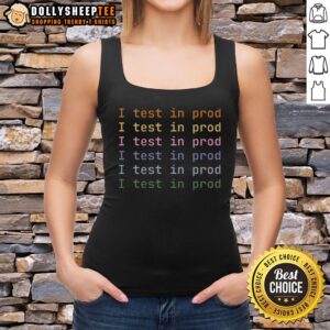 Premium I Test in Prod Tank Top featuring a stylish design, perfect for casual wear and showcasing quality craftsmanship.