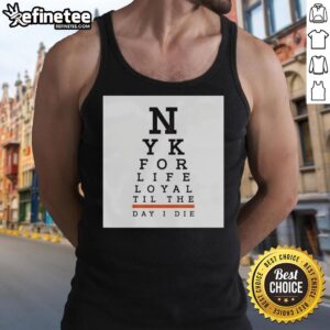 Official New York For Life Loyal Til The Day I Die tank top featuring bold graphic design and comfortable fit for fans.