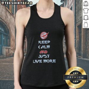 Alt Text: Premium Keep Calm And Just Live More Text Tank Top in stylish design, perfect for casual wear and positive vibes.