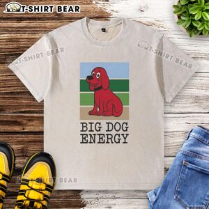 Nice Clifford the Big Red Dog Big Dog Energy washed t-shirt featuring a vibrant design of Clifford in bold colors.