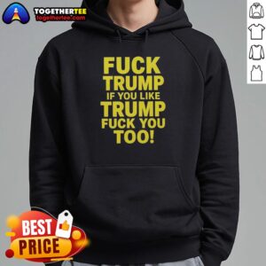 Awesome F*ck Trump hoodie featuring sarcastic political message for activists and Trump critics. Ideal for bold statements.