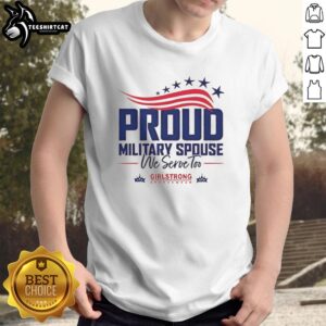Alt Text: Original Proud Military Spouse 'We Serve Too' USA T-shirt with American flag design for 250th anniversary celebration.
