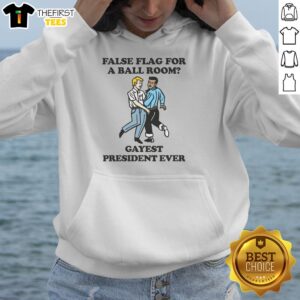 Colorful hoodie featuring 'Nice False Flag For A Ballroom' design, honoring the Gayest President Ever, perfect for pride events.
