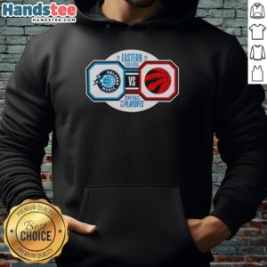 Alt Text: Original Orlando Magic vs Toronto Raptors 2026 NBA Playoffs Eastern Conference Semifinals hoodie design
