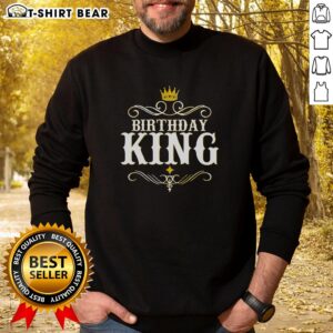 Top Vintage Birthday King Sweatshirt featuring a classic design, perfect for celebrating special birthdays in style.