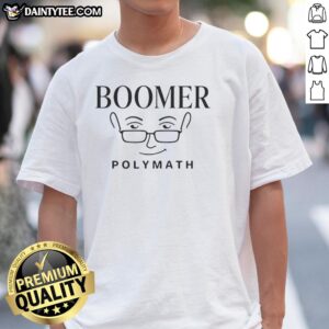 Good Boomer Polymath Minimalist Thinker Statement T-Shirt design featuring a stylish, modern graphic on a casual tee.