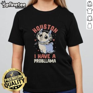 Alt Text: Hot llama astronaut floating in space on a Houston I Have A Probllama ladies tee design